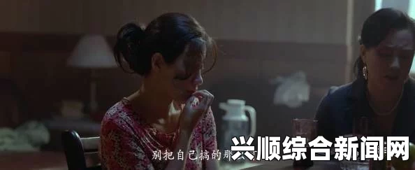 真实的国产乱XXXX在线四季吕红 刘海 吕芳王嫂刘波：探索武打片中的刺激与评价，影视与小说的交融之旅