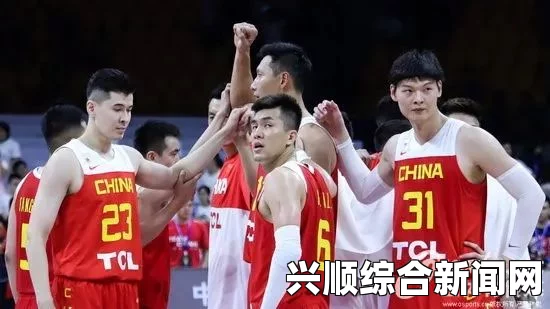 2019年中国男篮世预赛名单公布，中国男篮12人名单完整版及解答环节