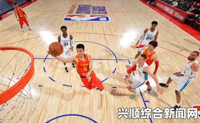 中国男篮备战NBA夏季联赛与世界杯，全力出击，展现实力