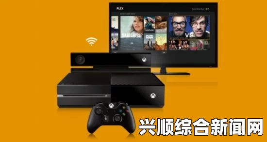 如何在Xbox上在线观看并免费播放电影？探索最佳平台与技巧，轻松享受观影乐趣，全面满足你的观看需求