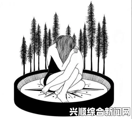 女人如饥似渴的四大表现是什么？揭示内心渴望与情感需求的深层次信号，如何推动纪录片革新