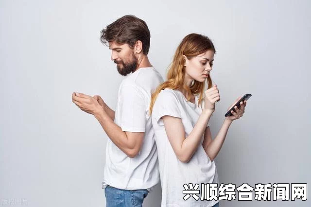 男人女人做差差会影响感情吗？如何才能改善亲密关系？探讨情感中的信任与沟通技巧