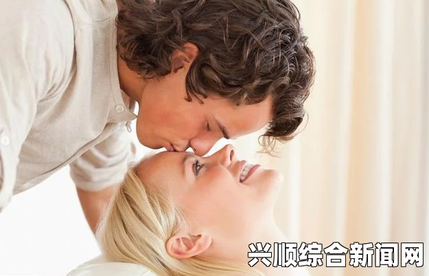 男人在亲密关系中的生理与心理需求：如何理解“伸到”与“涩涩”的情感体验？——探讨男性情感表达与内心渴望的复杂性