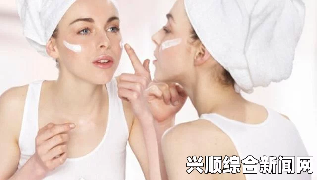 女性私处干涩无水如何改善？探索有效的保湿与护理方法