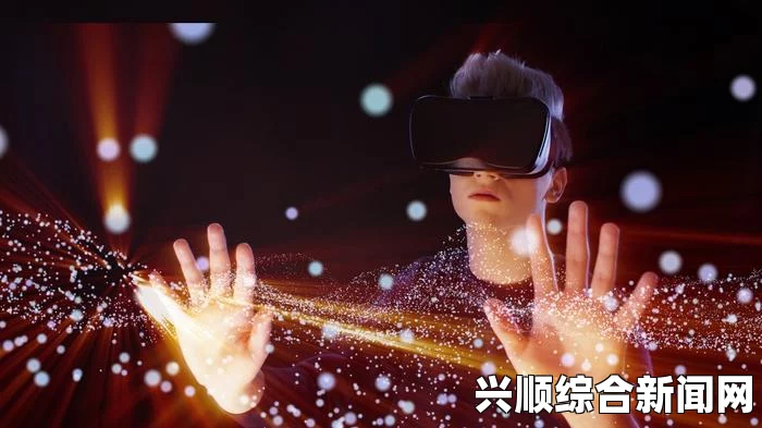 欧产日产国产精品VR，如何选择适合你的虚拟现实设备？探索不同品牌与功能的最佳搭配方案