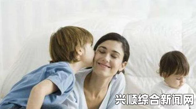 母亲在孩子成长中的新角色：从严厉到细心迎合，如何做到既关心又不干预过多——探索平衡与爱的艺术_挑战极限激情与提升方法